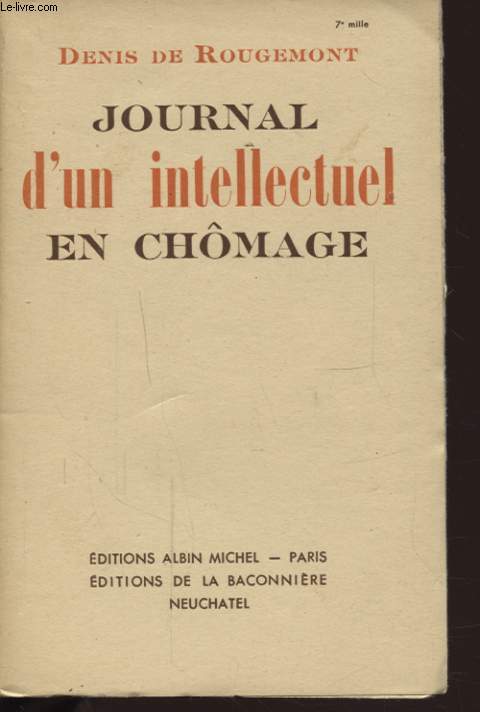 JOURNAL D UN INTELLECTUEL EN CHOMAGE