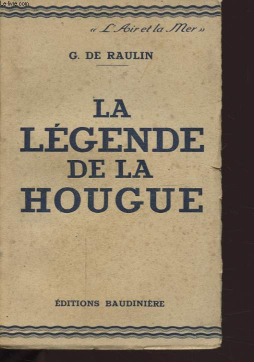 LA LEGENDE DE LA HOUGUE