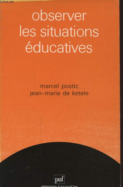 OBSERVER LES SITUATIONS EDUCATIVES