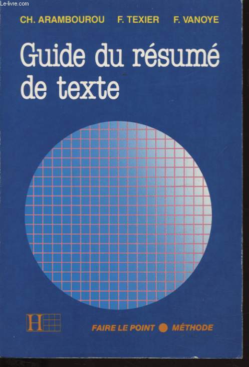 GUIDE DU RESUME DE TEXTE