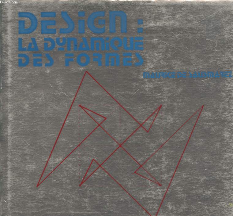 DESIGN : LA DYNAMIQUE DES FORMES