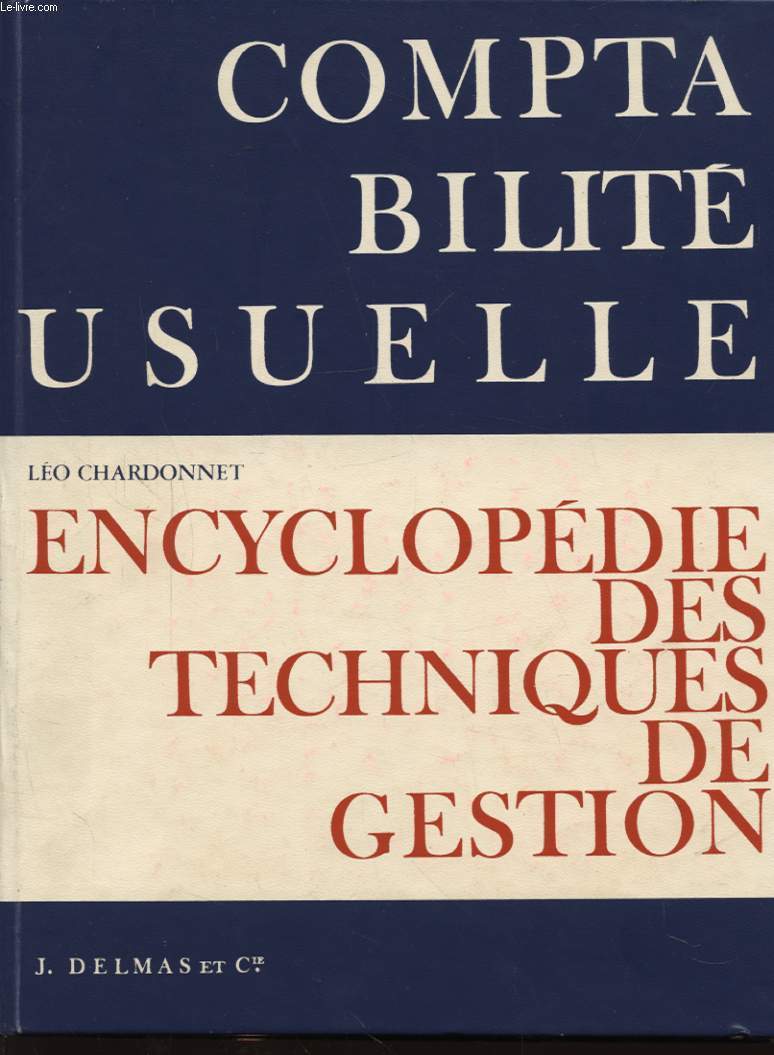 COMPTABILITE USUELLE ENCYCLOPEDIE DES TECHNIQUES DE GESTION