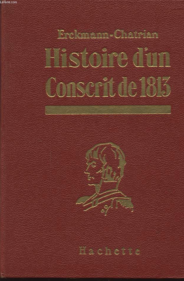 HISTOIRE D UN CONSCRIT DE 1813