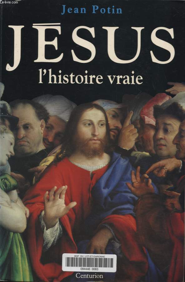 JESUS L HISTOIRE VRAIE