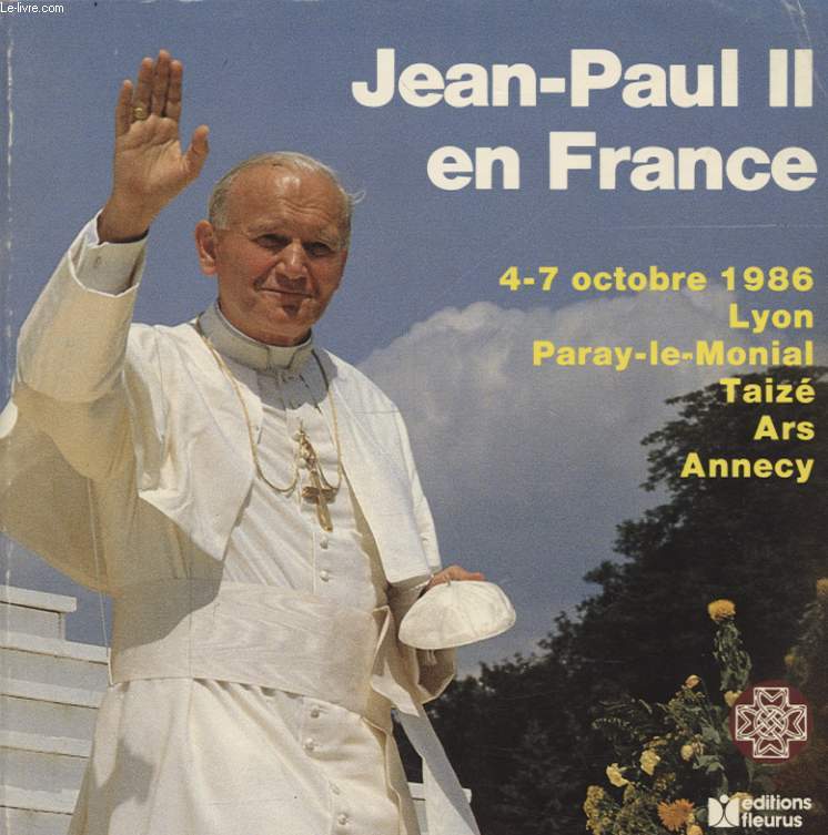 JEAN PAUL II EN FRANCE 4-7 OCTOBRE 1986 LYON PARAY LE MONIAL TAIZE ARS ANNECY