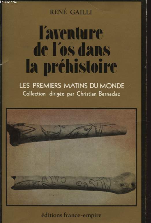 L AVENTURE DE L OS DANS LA PREHISTOIRE - LES PREMIERS MATINS DU MONDE