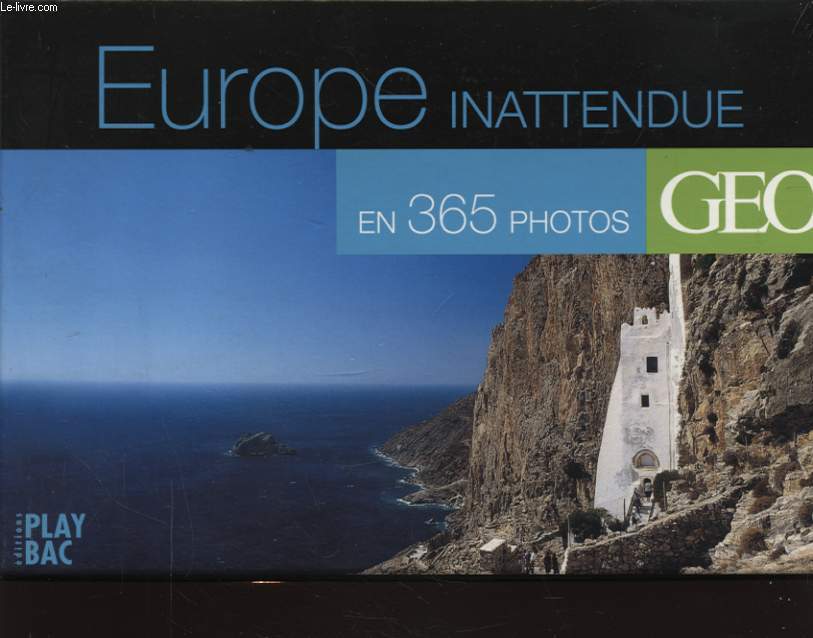 EUROPE INATTENDUE EN 365 PHOTOS GEO