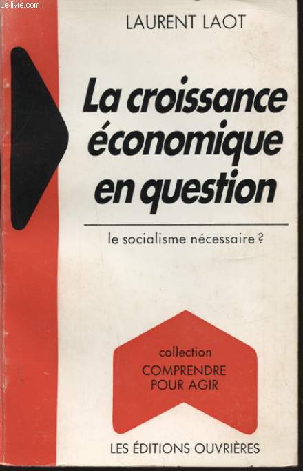 LA CROISSANCE ECONOMIQUE EN QUESTION : LE SOCIALISME ?