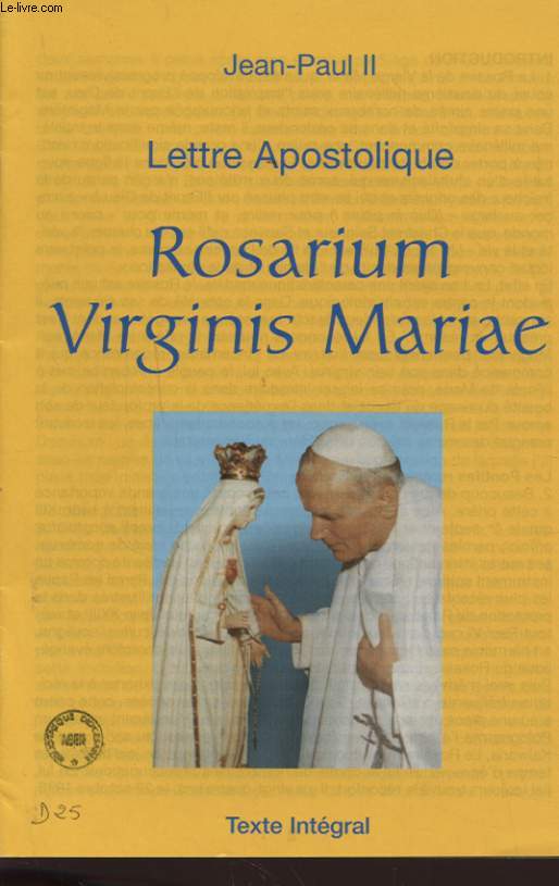 LETTRE APOSTOLIQUE - ROSARIUM VIRGINIS MARIAE