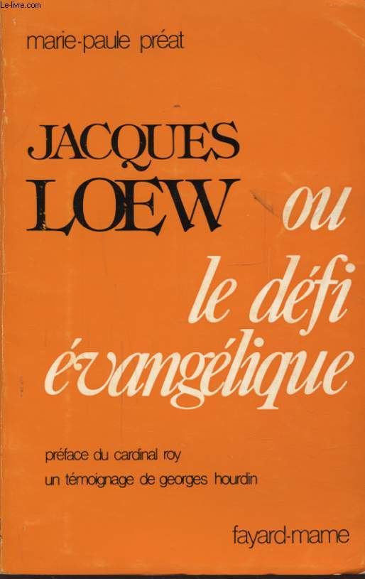 JACQUES LOEW OU LE DEFI EVANGELIQUE