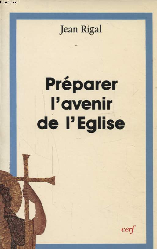 PREPARER L AVENIR DE L EGLISE