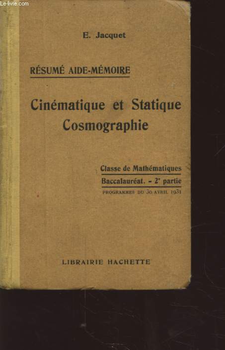 RESUME AIDE MEMOIRE : CINEMATIQUE ET STATIQUE COSMOGRAPHIE CLASSE DE MATHEMATIQUES BACCALAUREAT 2e PARTIE