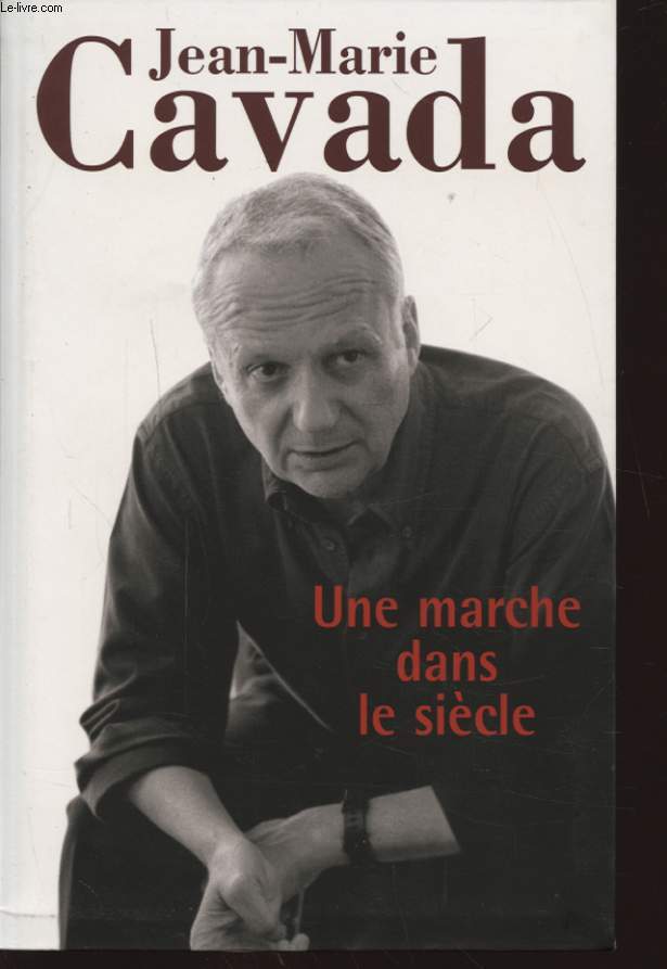 UNE MARCHE DANS LE SIECLE