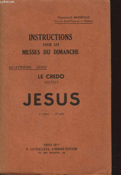 INSTRUCTIONS POUR LES MESSES DU DIMANCHE QUATRIEME SERIE LE CREDO - JESUS