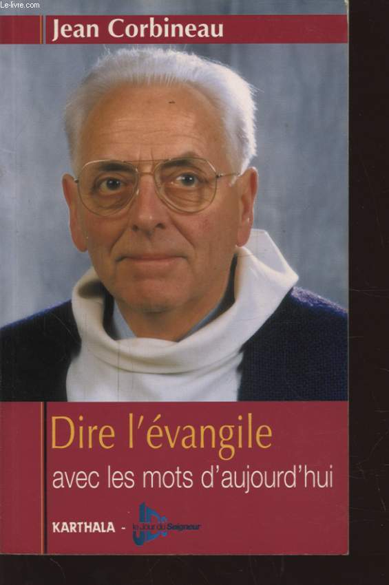 DIRE L EVANGILE AVEC LES MOTS D AUJOURD HUI