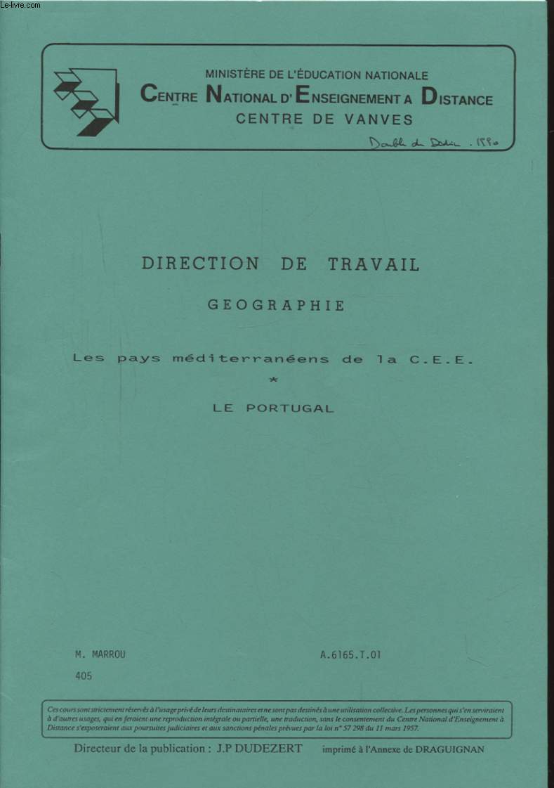 DIRECTION DE TRAVAIL GEOGRAPHIE - LES PAYS MEDITERRANEENS DE LA C.E.E. : LE PORTUGAL