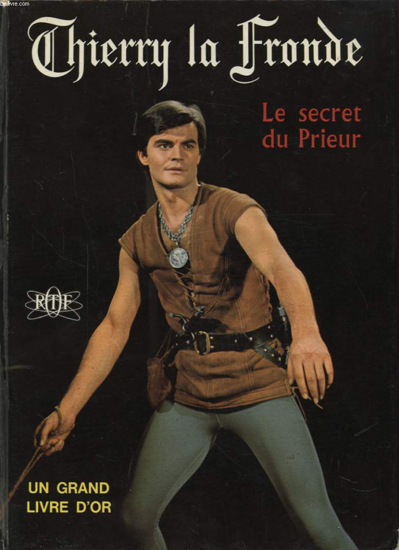 THIERRY LA FRONDE LE SECRET DU PRIEUR