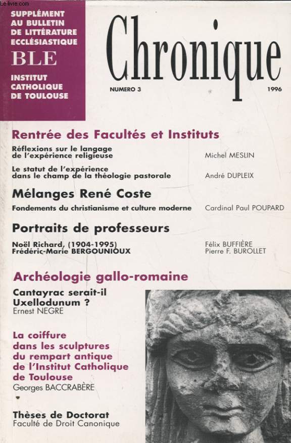 CHRONIQUE N3 : RENTREE DES FACULTES ET INSTITUTS - MELANGES RENE COSTE - PORTRAITS DE PROFESSEURS - ARCHEOLOGIE GALLO ROMAINE....