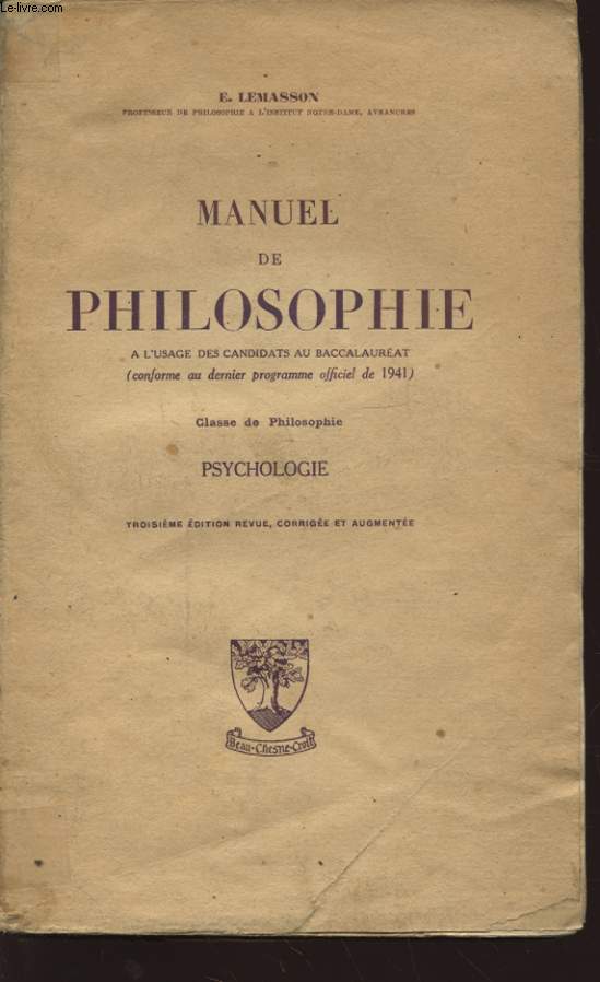 MANUEL DE PHILOSOPHIE A L USAGE DES CANDIDATS AU BACCALAUREAT CLASSE DE PHILOSOPHIE : PSYCHOLOGIE