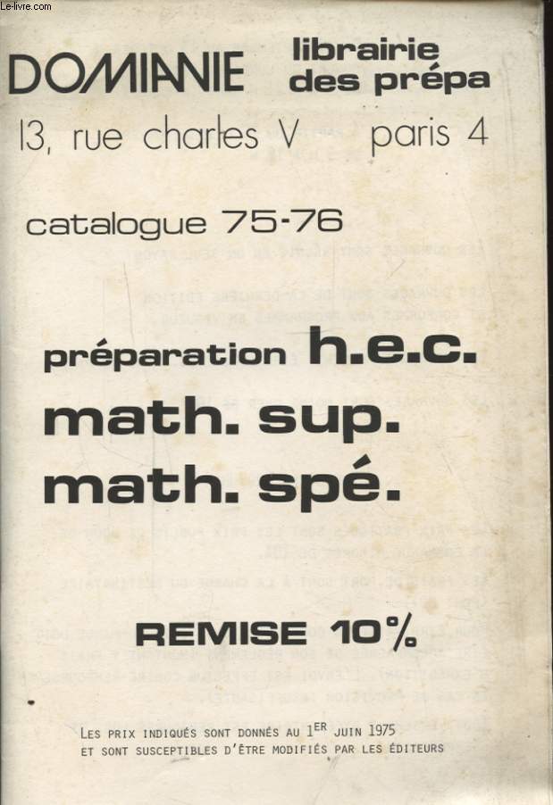 DOMIANIE LIBRAIRIE DES PREPA CATALOGUE 75-76 PREPARATION H.E.C. MATH SUP MATH SPE