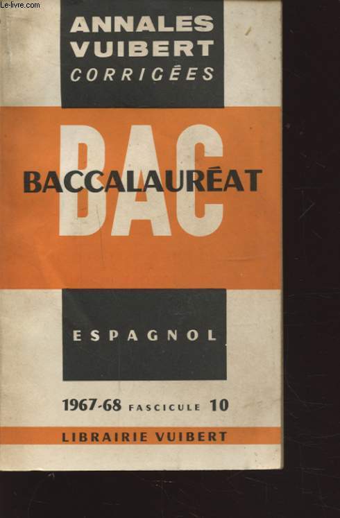 BAC ESPAGNOL 1967 - 68 FASCICULE 10