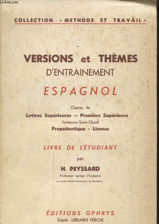 VERSIONS ET THEMES D ENTRAINEMENT ESPAGNOL CLASSES DE LETTRES SUPERIEURES PREMIERE SUPERIEURE - LIVRE DE L ETUDIANT