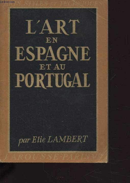L ART EN ESPAGNE ET AU PORTUGAL