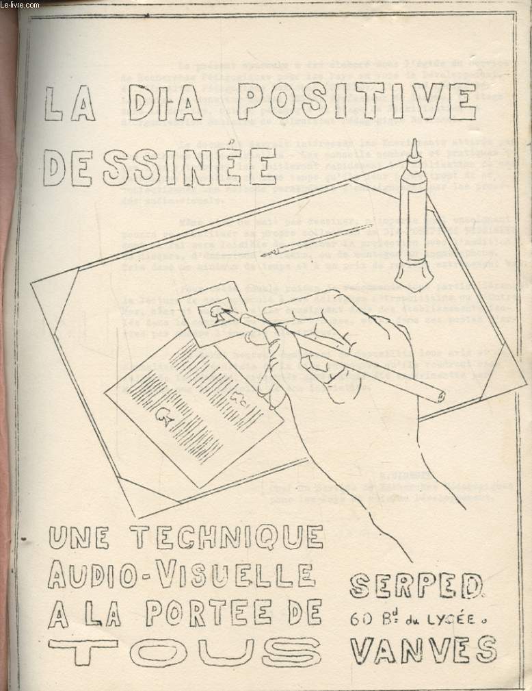 LA DIA POSITIVE DESSINEE UNE TECHNIQUE AUDIO VISUELLE A LA PORTE DE TOUS