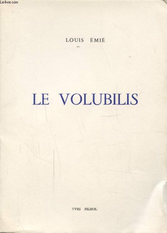 LE VOLUBILIS Avec un envoi ddicac de l auteur.