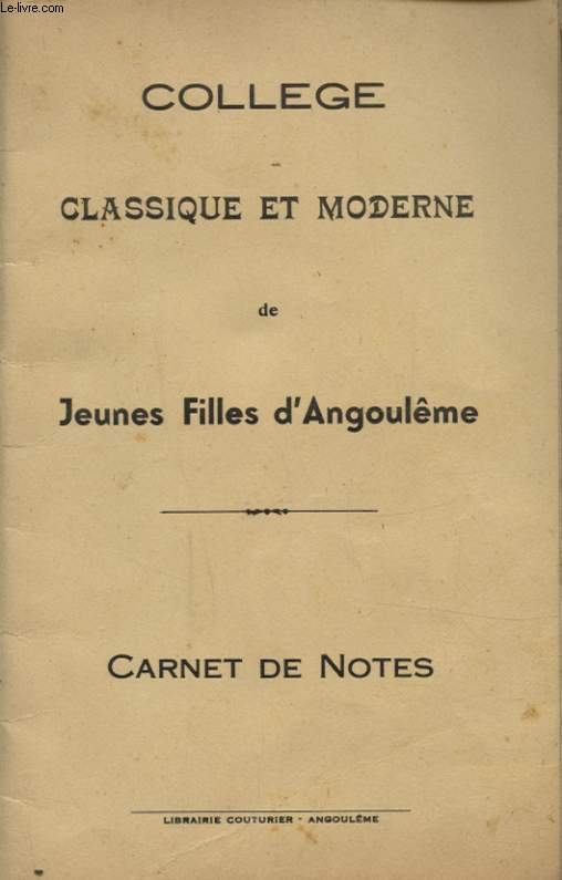 COLLEGE CLASSIQUE ET MODERNE DE JEUNES FILLES D ANGOULEME CARNET DE NOTES APPARTENANT A ANNIE ORSINY