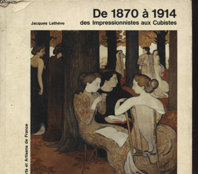 DE 1870  1914 DES IMPRESSIONISTES AUX CUBISTES