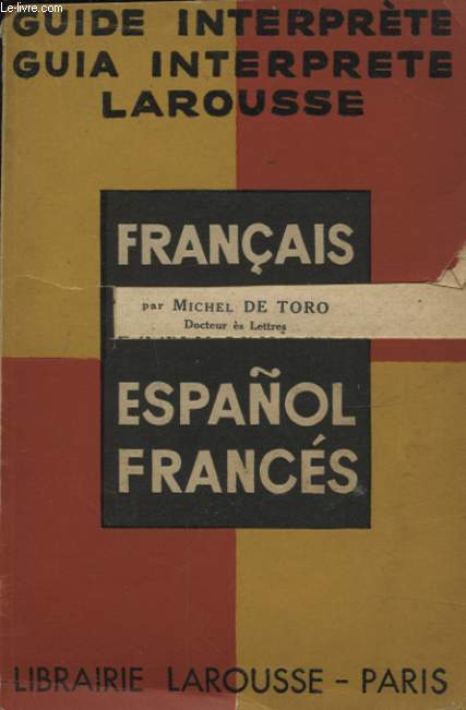 GUIDE INTERPRETE FRANCAIS ESPAGNOL ESPANOL FRANCES