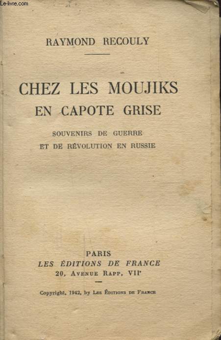CHEZ LES MOUJIKS EN CAPOTE GRISE SOUVENIRS DE GUERRE ET DE REVOLUTION EN RUSSIE