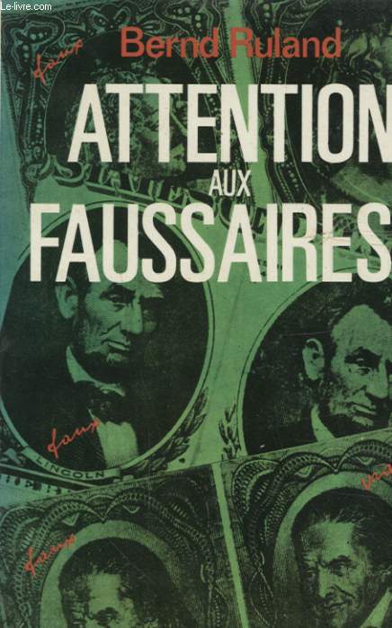 ATTENTION AU FAUSSAIRES !