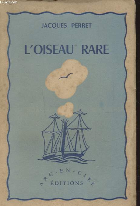 L OISEAU RARE