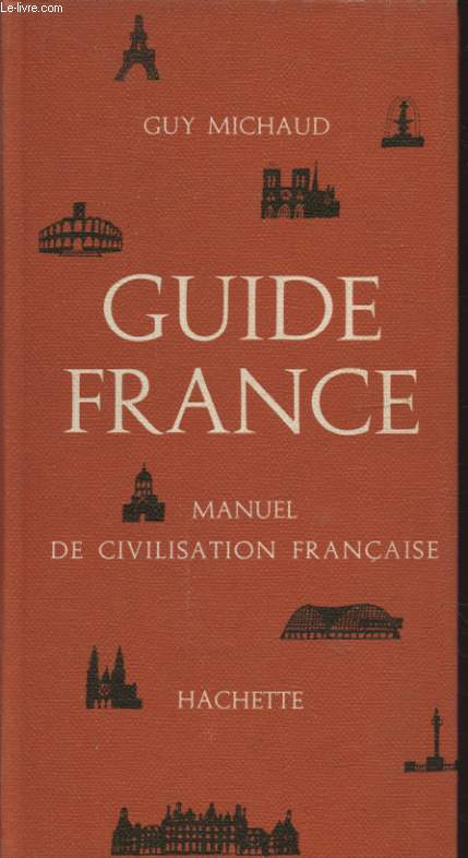 GUIDE FRANCE MANUEL DE CIVILISATION FRANCAISE