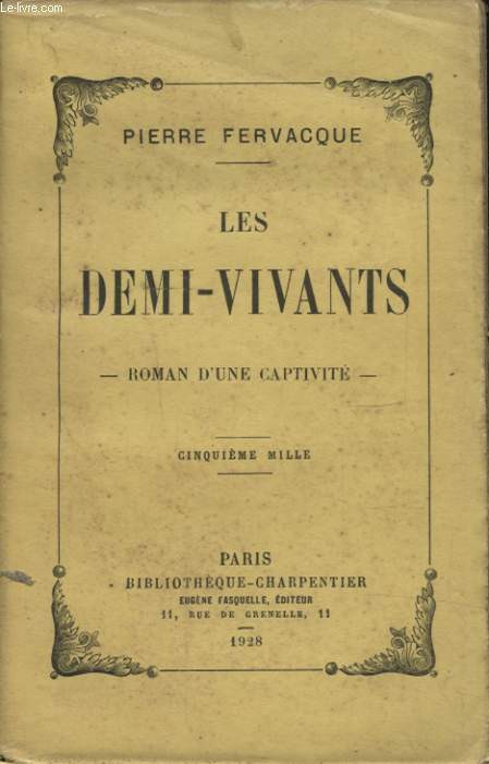 LES DEMI VIVANTS ROMAN D UNE CAPTIVITE