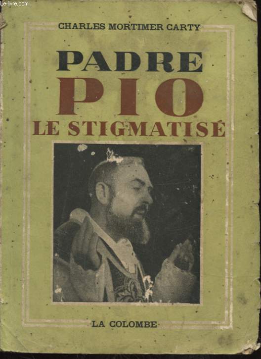 PADRE PIO LE STIGMATISE