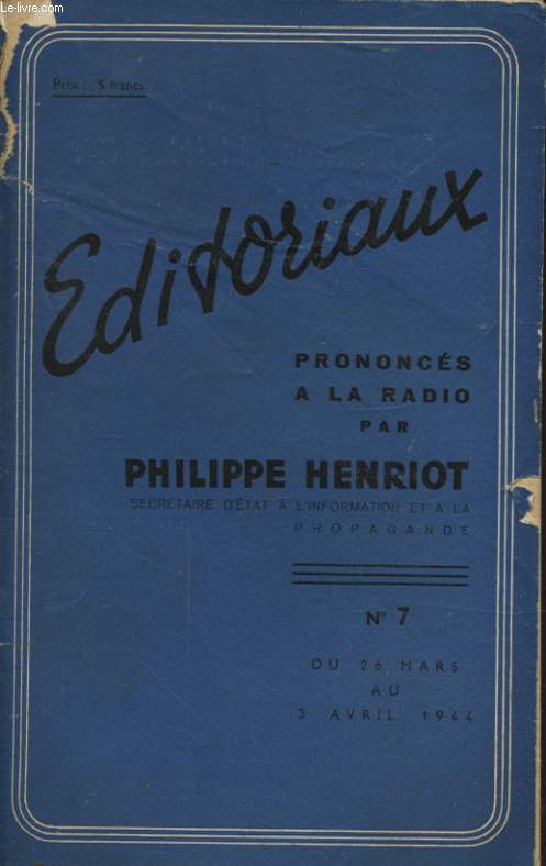 EDITORIAUX PRONONCES A LA RADIO PAR PHILIPPE HENRIOT N7
