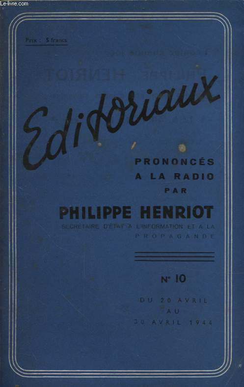 EDITORIAUX PRONONCES A LA RADIO PAR PHILIPPE HENRIOT N10