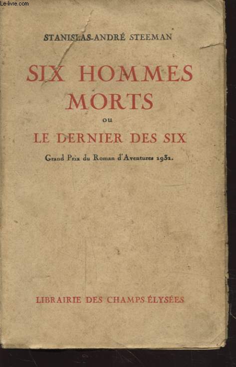 SIX HOMMES MORTS OU LE DERNIER DES SIX