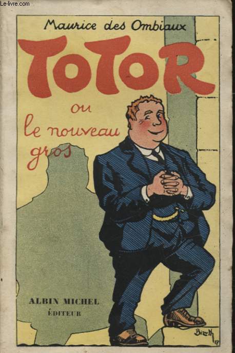 TOTOR OU LE NOUVEAU GROS
