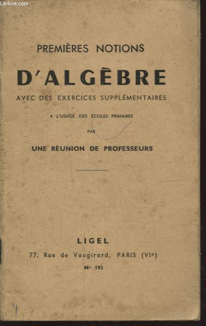 PREMIERE NOTIONS D ALGEBRE AVEC DES EXERCICES SUPPLEMENTAIRE