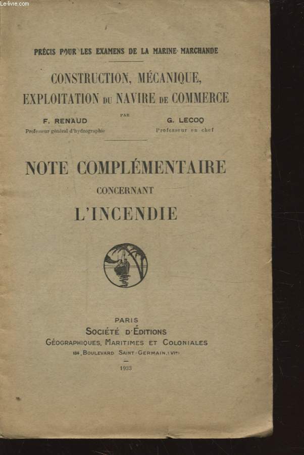 CONSTRUCTION MECANIQUE EXPLOITATION DU NAVIRE DE COMMERCE NOTE COMPLEMENTAIRE CONCERNANT L INCENDIE