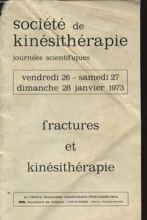 SOCIETE DE KINESITHERAPIE : FRACTURES ET KINESITHERAPIE