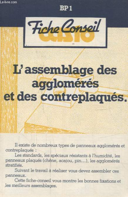 FICHE CONSEIL CASTO : L ASSEMBLAGE DES AGGLOMERES ET DES CONTREPLAQUES