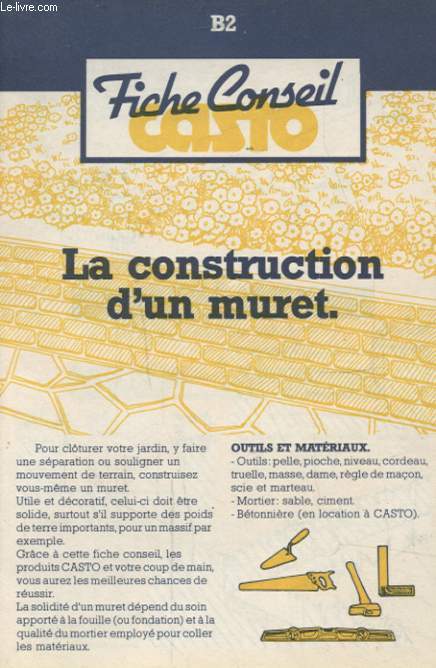 FICHE CONSEIL CASTO : LA CONSTRUCTION D UN MURET