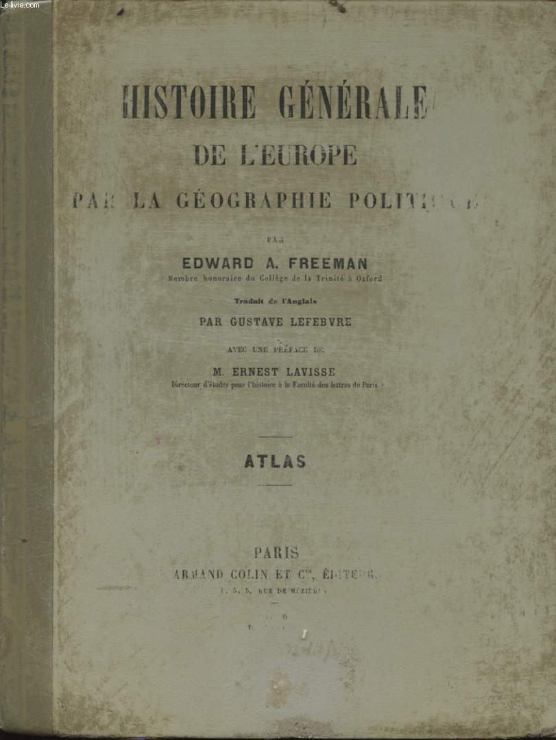 HISTOIRE GENERALE DE L EUROPE PAR LA GEOGRAPHIE POLITIQUE ATLAS