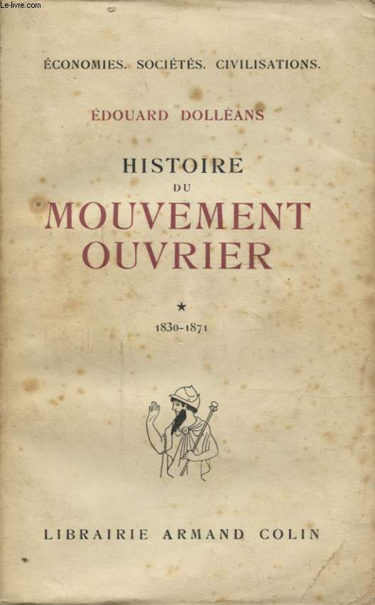 HISTOIRE DU MOUVEMENT OUVRIER TOME 1 1830 1871