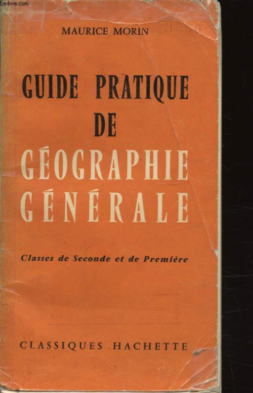 GUIDE PRATIQUE DE GEOGRAPHIE GENERALE CLESSE DE SECONDE ET DE PREMIERE